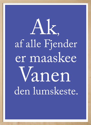 Plakat af Kierkegaard citat - Ak af alle fjender...