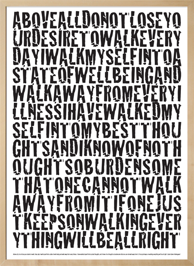 Plakat på engelsk med citat - Above all do not loose desire to walk
